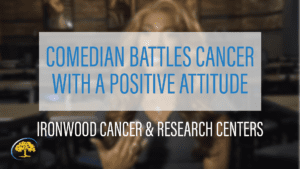 Comedian battles cancer with a positive attitude