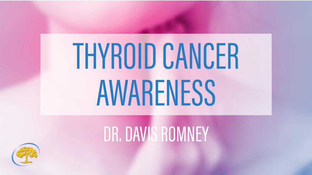 Thyroid Cancer Awareness Ironwood Cancer & Research Centers