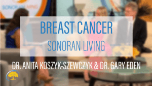 Breast Health Sonoran Living