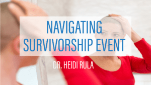 Navigating Survivorship Event