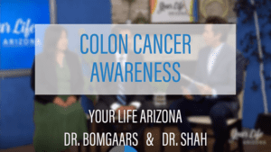 Colon Cancer Awareness with Dr. Bomgaars & Dr. Shah