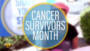 Cancer Survivors Month