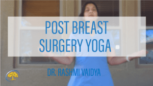 Post Breast Surgery Yoga