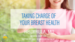 Taking Charge of Your Breast Health