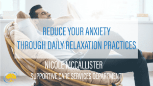 REDUCE YOUR ANXIETY THROUGH DAILY RELAXATION PRACTICES