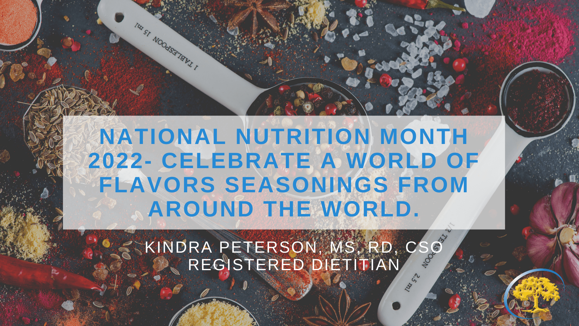 National Nutrition Month 2022 Celebrate a world of flavors Seasonings