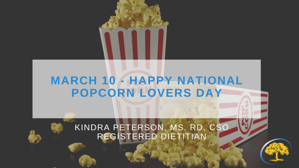 March 10 Happy National Popcorn Lovers Day Ironwood Cancer