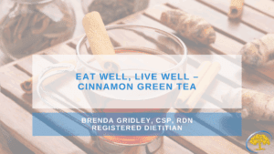 Eat Well, Live Well – Cinnamon Green Tea