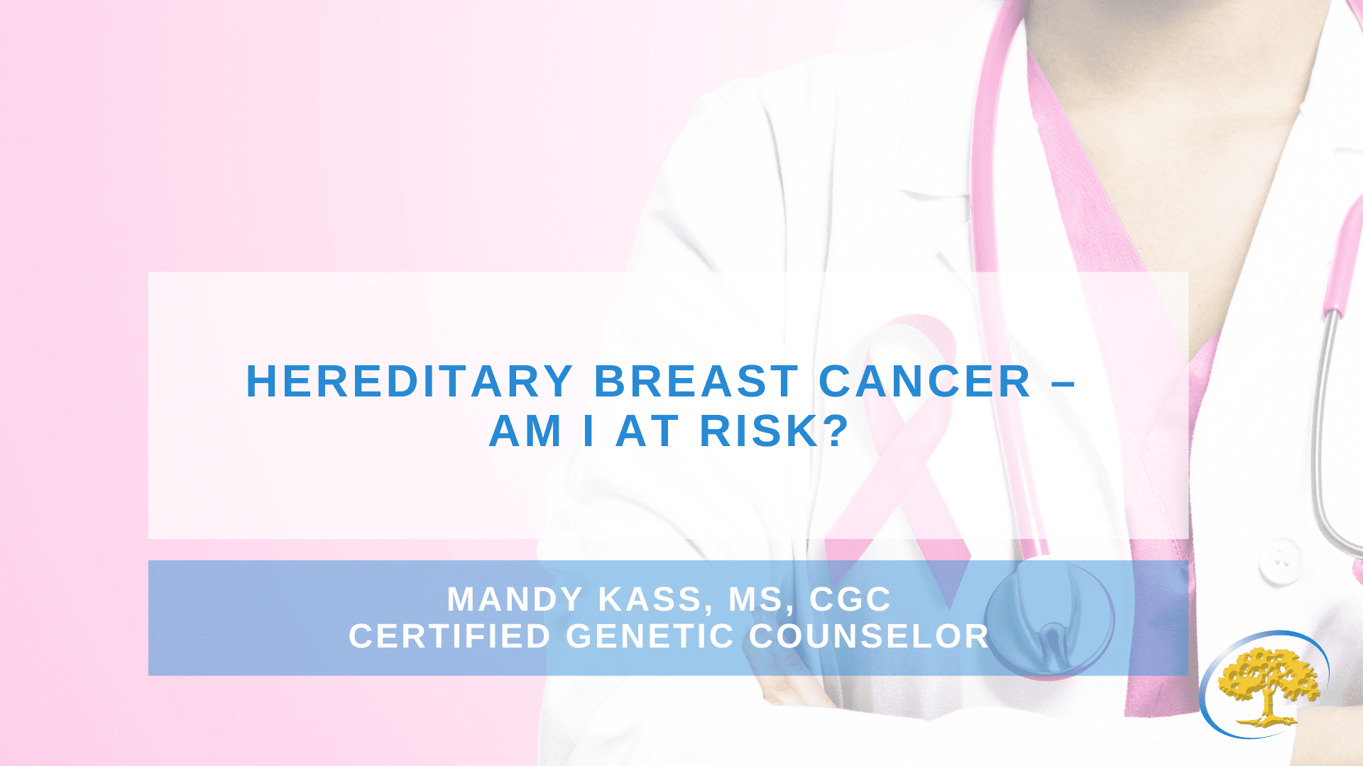 Hereditary Breast Cancer – Am I At Risk?