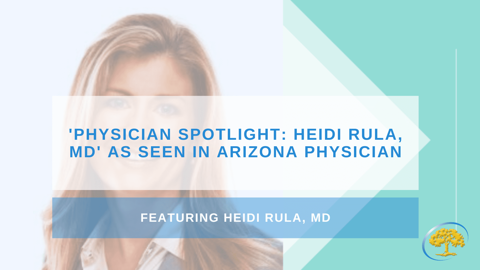 'Physician Spotlight: Heidi Rula, MD' As Seen in Arizona Physician