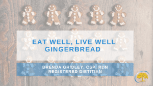 Eat Well, Live Well gingerbread