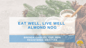Eat Well, Live Well Almond Nog
