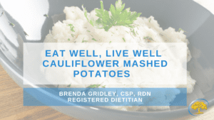 Eat Well, Live Well Cauliflower Mashed Potatoes